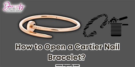 best replica cartier nail bracelet|how to open cartier bracelet.